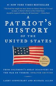 A Patriot's History of the United States: From Columbus's Great Discovery to America’s Age of Entitlement