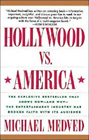 Hollywood vs. America: Popular Culture And The War on Tradition