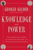 Knowledge and Power: The Information Theory of Capitalism and How it is Revolutionizing our World