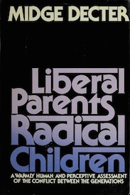 Liberal Parents, Radical Children