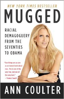 Mugged: Racial Demagoguery from the Seventies to Obama