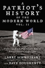 Patriot's History of the Modern World, Vol. II: From the Cold War to the Age of Entitlement, 1945-2012