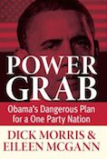 Power Grab: Obama's Dangerous Plan for a One Party Nation