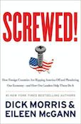 Screwed!: How Foreign Countries Are Ripping America Off and Plundering Our Economy and How Our Leaders Help Them