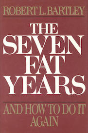 The Seven Fat Years: And How to Do It Again
